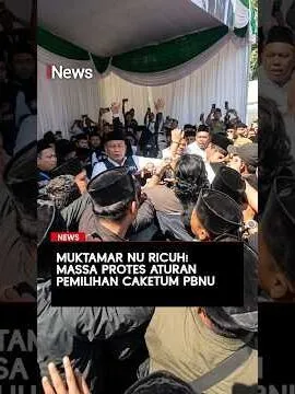 Muktamar NU Ricuh! Massa Protes Aturan Pemilihan Caketum PBNU